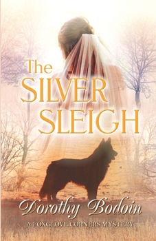 The Silver Sleigh - Book #19 of the Foxglove Corners