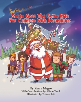 Paperback Santa Goes the Extra Mile for Children with Disabilities Book