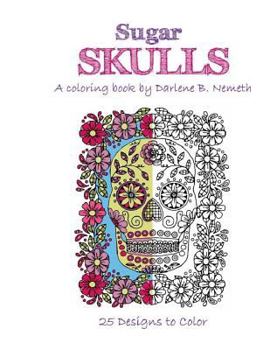 Paperback Sugar Skulls: Mindful meditation and Stress Relieving Patterns Book