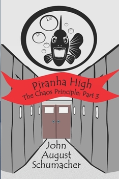 Paperback Piranha High: The Chaos Principle, Part 3 Book