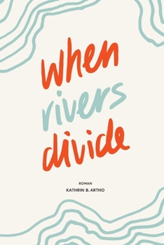 Paperback When Rivers Divide [German] Book