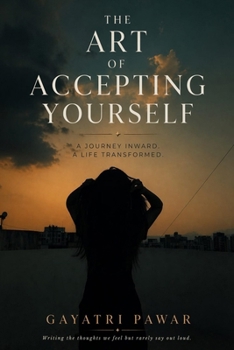 THE ART OF ACCEPTING YOURSELF: “Finding Yourself in a World That Expects You to Be Someone Else”