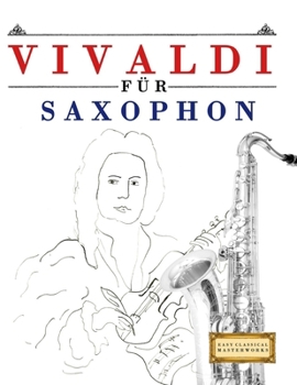 Paperback Vivaldi für Saxophon: 10 Leichte Stücke für Saxophon Anfänger Buch [German] Book