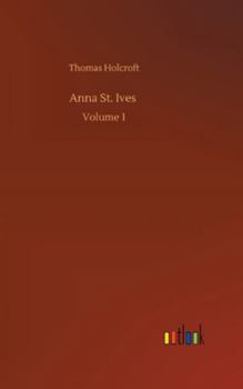 Hardcover Anna St. Ives: Volume 1 Book