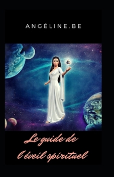 Paperback Le guide de l'éveil spirituel [French] Book