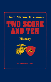 Paperback Two Score and Ten: Third Marine Division's History Book