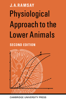 Paperback Physiological Approach to the Lower Animals Book