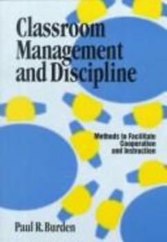 Paperback Classroom Management and Discipline Methods to Facilitate Cooperation and Instruction Book