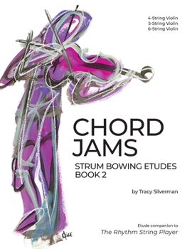 Paperback Chord Jams: Strum Bowing Etudes Book 2, 4-6 String Violin Book