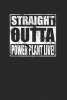 Straight Outta Power Plant Live Journal for Baltimore Notebook 120 Pages Lined