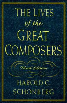 Hardcover The Lives of the Great Composers Book