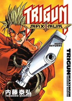 Paperback Trigun Maximum Volume 1: Hero Returns Book