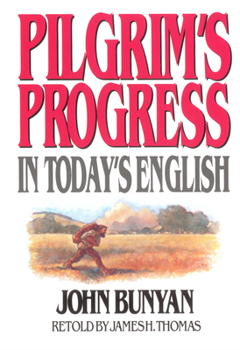 The Pilgrim's Progress from This World, to That Which Is to Come