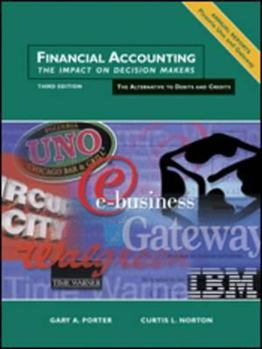 Hardcover Financial Accounting: The Impact on Decision Makers, An Alternative to Debits and Credits Book