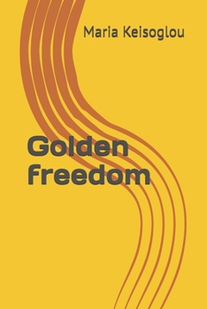 Paperback Golden freedom Book