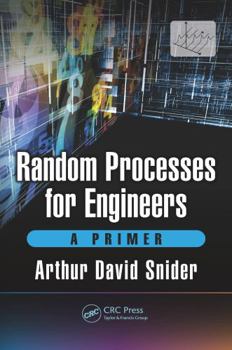 Hardcover Random Processes for Engineers: A Primer Book