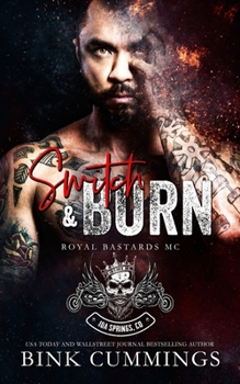 Switch & Burn - Book #1 of the Royal Bastards MC: Idaho Springs Chapter