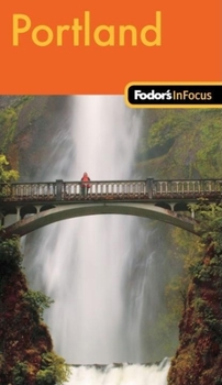 Paperback Fodor's in Focus Portland Book