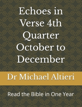 Paperback Echoes in Verse 4th Quarter October to December: Read the Bible in One Year Book