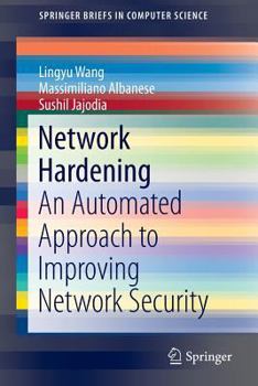 Paperback Network Hardening: An Automated Approach to Improving Network Security Book