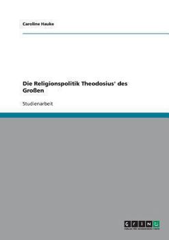 Paperback Die Religionspolitik Theodosius' des Großen [German] Book