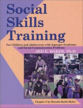 Paperback Social Skills Training: For Children and Adolescents with Asperger Syndrome and Social-Communication Problems Book