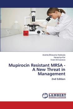 Paperback Mupirocin Resistant MRSA - A New Threat in Management Book