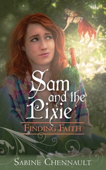 Paperback Sam and the Pixie: Finding Faith Book