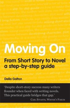 Paperback Moving on: From Short Story to Novel Book