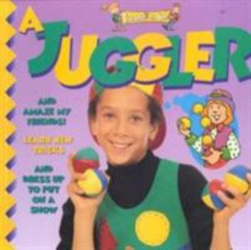 A Juggler - Book  of the I Want to Be