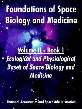 Foundations of Space Biology and Medicine: Volume II - Book 1