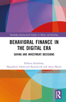 Hardcover Behavioral Finance in the Digital Era: Saving and Investment Decisions Book