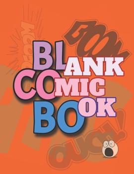 Paperback Blank Comic Book: A Large Sketchbook for Kids and Adults to Creativity and Draw Comics or Graphic Novels (vol. 1) Book