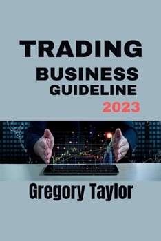 Paperback Trading business guideline 2023: Exporting and Importing business guideline for beginners Book