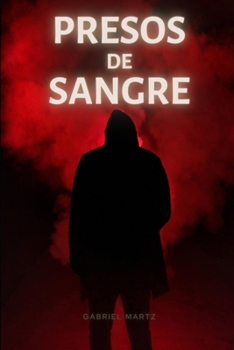 Paperback Presos de Sangre [Spanish] Book