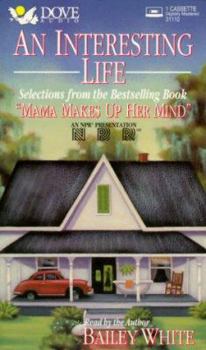 Audio Cassette An Interesting Life: Selections from Mama Makes Up Her Mind Book