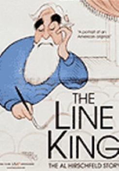 The Line King - The Al Hirschfeld Story