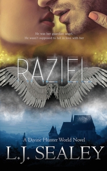 Raziel - A Divine Hunter World Novel: - Book #5 of the Divine Hunter