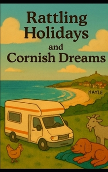 Paperback Rattling Holidays: and Cornish Dreams Book
