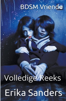 Paperback BDSM Vriende. Volledige Reeks [Afrikaans] Book