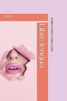 Libre lengua (Spanish Edition)