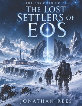 Paperback The Lost Settlers of Eos Book
