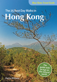 Paperback The 25 Best Day Walks in Hong Kong Book
