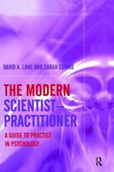 Hardcover The Modern Scientist-Practitioner: A Guide to Practice in Psychology Book