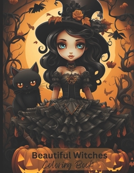 Beautiful Witches Coloring Book: For Adults
