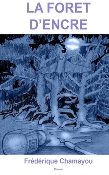 La Foret d'Encre