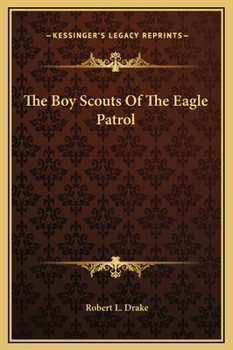 The Boy Scouts Of The Eagle Patrol - Book #1 of the Boy Scouts