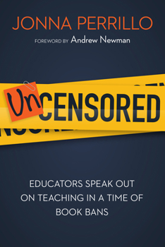 Paperback Uncensored: Educators Speak Out on Teaching in a Time of Book Bans Book