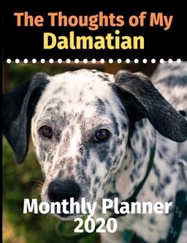 The Thoughts of My Dalmatian: Monthly Planner