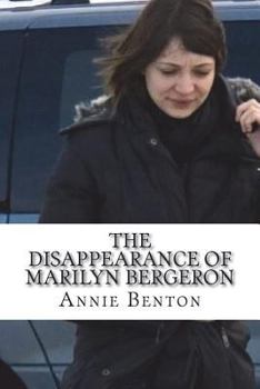 Paperback The Disappearance of Marilyn Bergeron Book